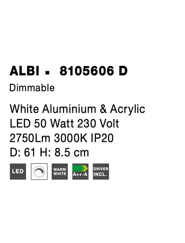 ALBI White Aluminium & Acrylic LED 50 Watt 230 Volt 2750Lm 3000K IP20 D: 61 H: 8.5 cm