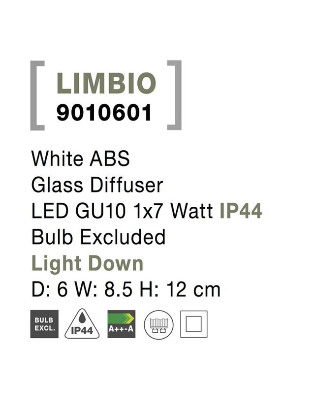 LIMBIO White ABS Glass Diffuser LED GU10 1x7 Watt IP44 Bulb Excluded
Light Down D: 6 W: 8.5 H: 12 cm