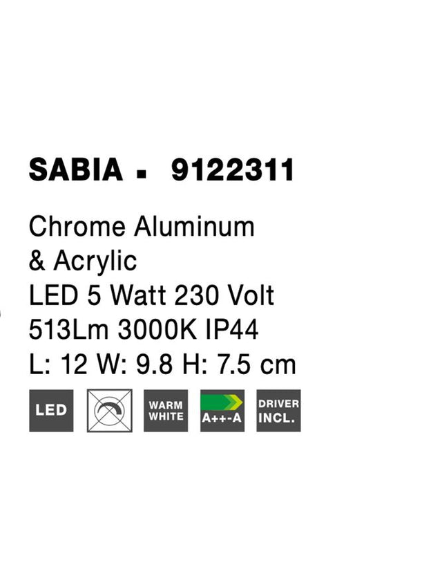 SABIA Chrome Aluminum& Acrylic LED 5 Watt 220-240 Volt 513Lm 3000K IP44 L: 12 W: 9.8 H: 7.5cm