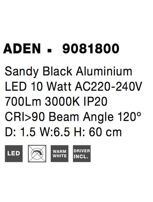 ADEN Sandy Black Aluminium LED 10 Watt 220-240 Volt 700Lm 3000K IP20 L: 1.5 W: 6.5 H: 60 cm