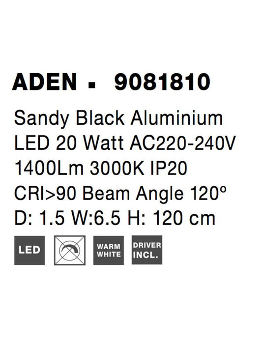 ADEN Sandy Black Aluminium LED 20 Watt 220-240 Volt 1400Lm 3000K IP20 L: 1.5 W: 6.5 H: 120 cm