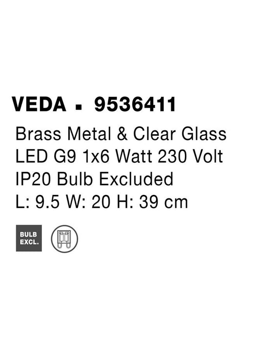 VEDA Brass Metal & Clear Glass LED G9 1x6 Watt 230 Volt IP20 Bulb Excluded L: 9.5 W: 20 H: 39 cm