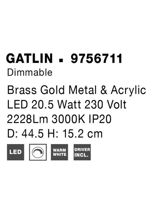 GATLIN Brass Gold Metal & Acrylic LED 21 Watt 230 Volt 950Lm 3000K IP20 D: 44 H: 15.2 cm