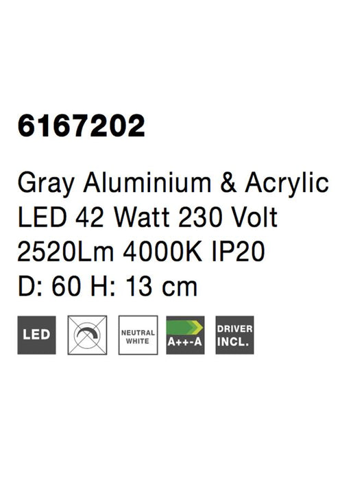 RANDO Gray Aluminium & Acrylic LED 42 Watt 230 Volt 2700Lm 4000K IP20 D: 60 H: 13 cm