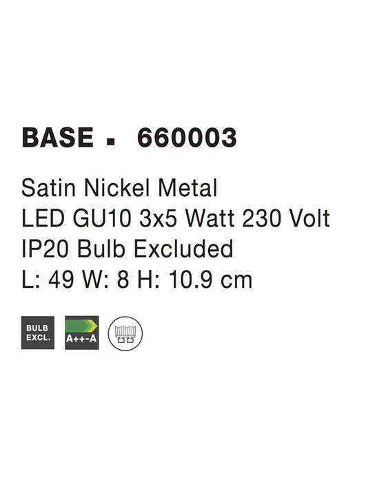 BASE Satin Nickel Metal LED GU10 3x5 Watt IP20 Bulb Excluded L: 49 W: 8 H: 10.9 cm