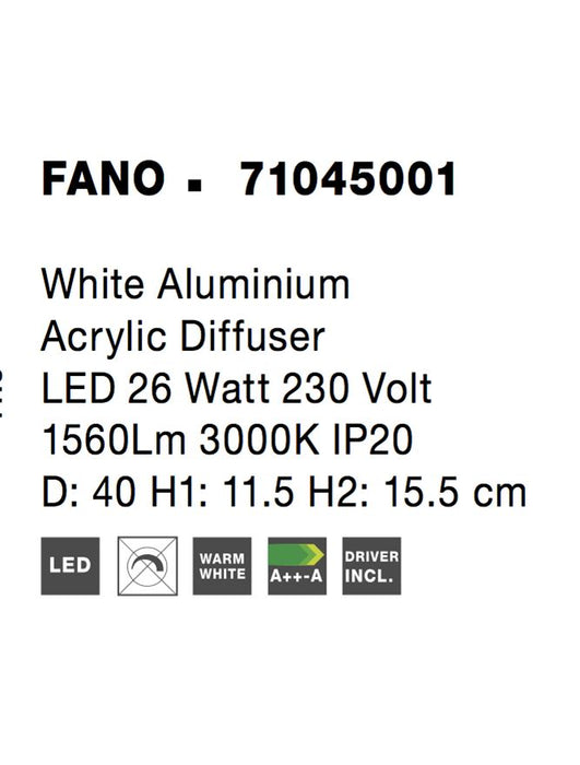 FANO White Aluminium Acrylic Diffuser LED 26 Watt 1560Lm 3000K IP20 D: 40 H1: 11.5 H2: 15.5 cm