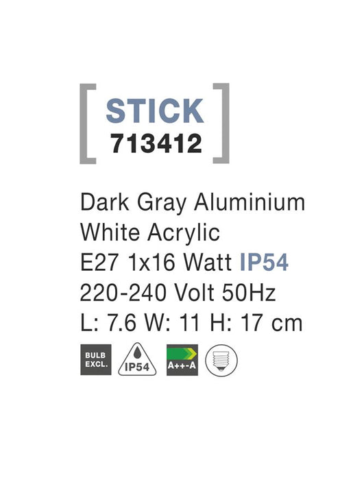 STICK Dark Gray Alum. White Acrylic E27 1x16 Watt L: 7.6 W: 11 H: 17 cm IP54
