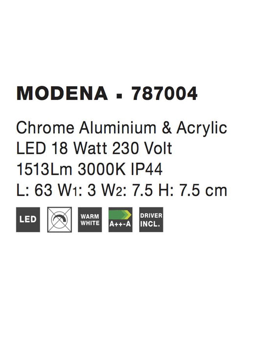 MODENA Chrome Aluminium & Acrylic LED 18W 1513Lm 3000K IP44 L: 63 W1: 3 W2: 7.5 H: 7.5 cm