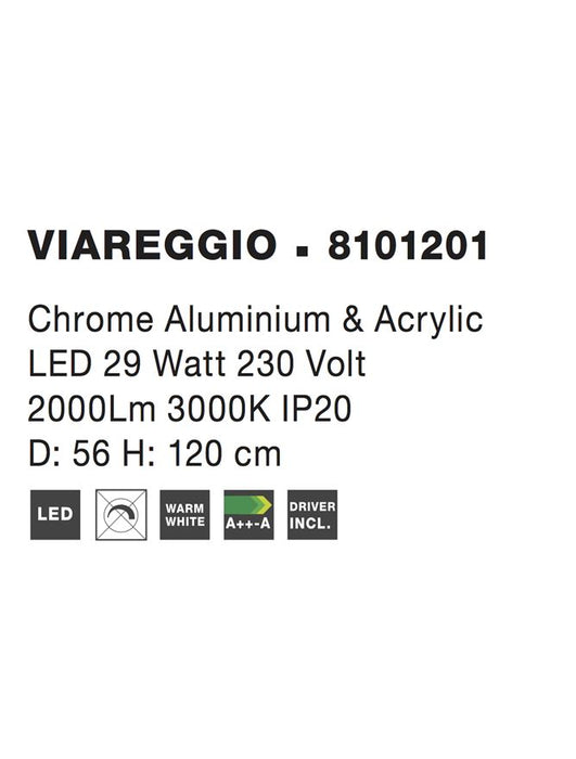 VIAREGGIO Chrome Aluminium & Acrylic LED 29 Watt 230 Volt 2000Lm 3000K IP20 D: 56 H: 120 cm