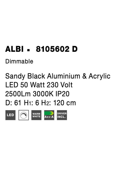 ALBI Sandy Black Aluminium & Acrylic LED 50 Watt 230 Volt 2500Lm 3000K IP20 D: 61 H1: 6 H2: 120 cm