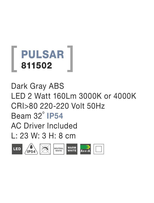 PULSAR Dark Gray ABS LED 2 Watt 160Lm 3000K/4000K L: 23 W: 3 H: 8 cm IP54