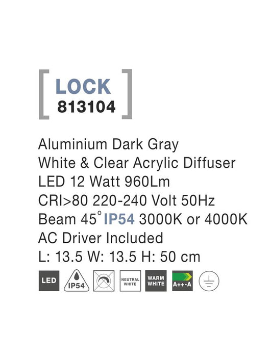 LOCK Dark Gray Alum. White & Clear LED 12 Watt 960Lm IP54 3000K/4000K L: 13.5 H: 50 cm IP54