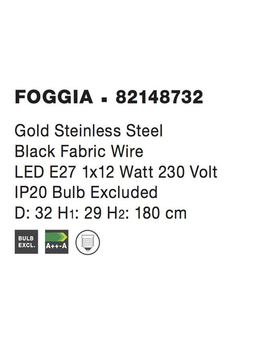FOGGIA Gold Steinless Steel Black Fabric Wire LED E27 1x12 Watt IP20 Bulb Excluded D: 32 H1: 29 H2: 180 cm