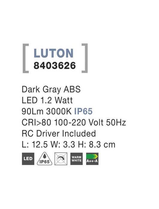 LUTON Dark Gray ABS LED 1.2 Watt 90Lm 3000K L: 12.5 W: 3.3 H: 8.3 cm IP65