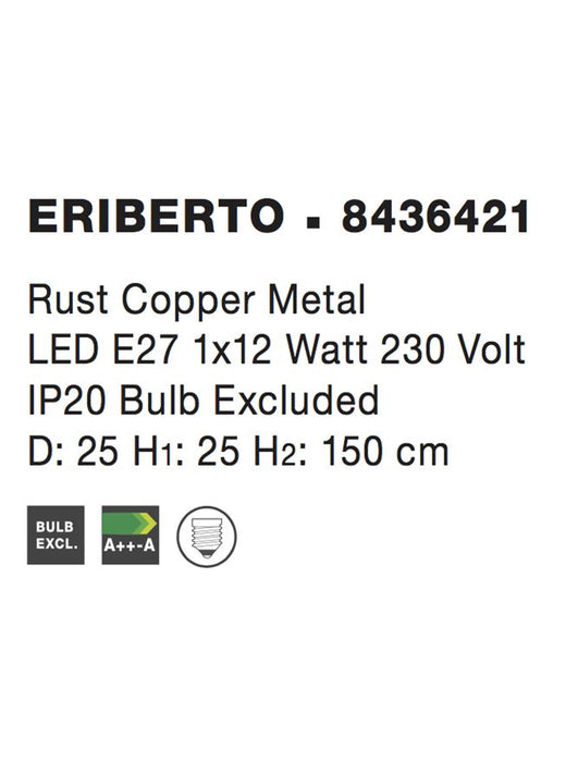 ERIBERTO Rust Copper Metal LED E27 1x12 Watt 230 Volt IP20 Bulb Excluded D: 25 H1: 25 H2: 150 cm
