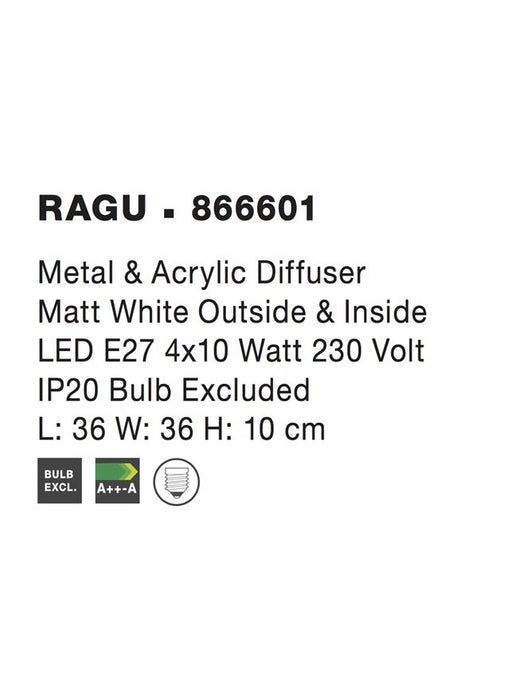 RAGU Ceiling lamp Metal & Acrylic Diffuser White Outside Matt White Inside LED E27 4x12W L:36 W:36 H:10cm