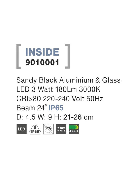 INSIDE Sandy Black Alum. & Glass LED 3 Watt 180Lm 3000K D: 4.5 W: 9 H: 21-26 cm IP65