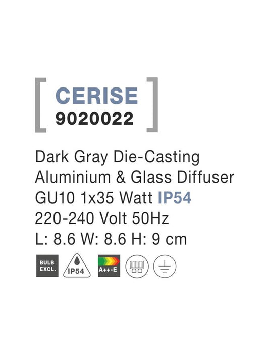 CERISE Dark Gray Aluminium & Glass Diffuser GU10 1x35 Watt L: 8.6 W: 8.6 H: 9 cm IP54