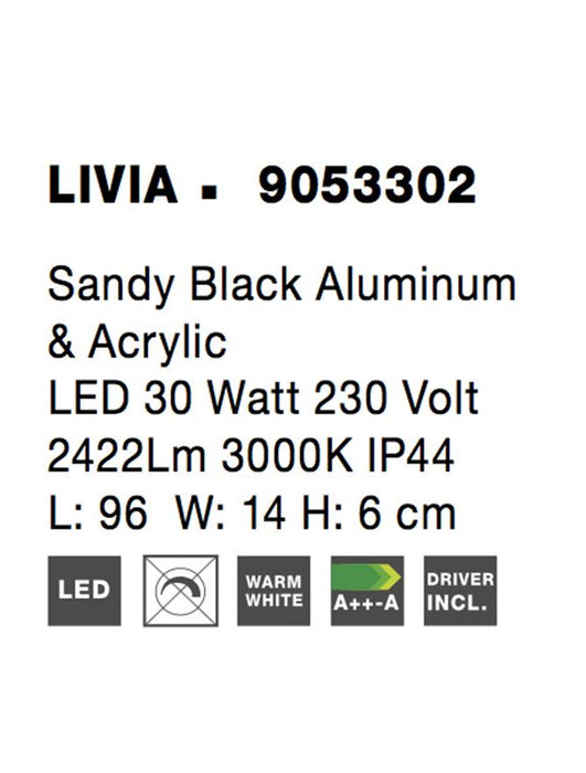 LIVIA Sandy Black Aluminum & Acrylic LED 30 Watt 230 Volt 2422Lm 3000K IP44 L: 96 W: 14 H: 6 cm