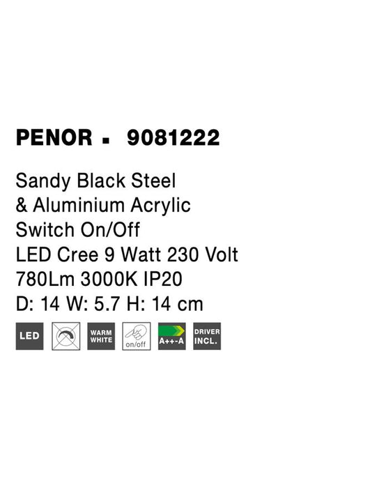 PENOR Sandy Black Steel & Aluminium Acrylic Switch On/Off LED Cree 9 Watt 230 Volt 780Lm 3000K IP20 L: 14 W: 5.7 H: 14 cm