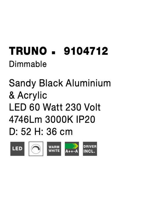 TRUNO Sandy Black Aluminium & Acrylic LED 60 Watt 230 Volt 4746Lm 3000K IP20 D: 52 H: 36 cm