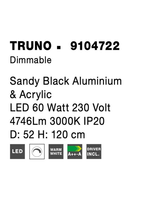 TRUNO Sandy Black Aluminium & Acrylic LED 60 Watt 230 Volt 3045Lm 3000K IP20 D: 52 H: 120 cm