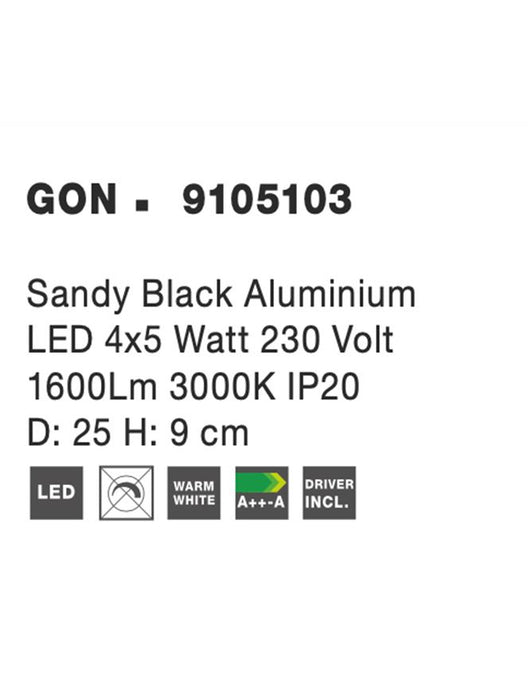 GON Sandy Black Aluminium
LED 4x5 Watt 230 Volt
1600Lm 3000K IP20
L: 25 W: 25 H: 9 cm Rotating & Adjustable