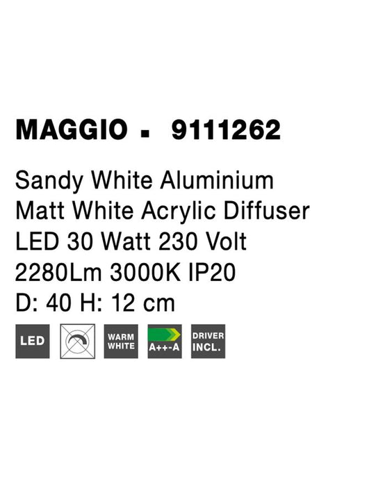 MAGGIO Sandy White Aluminium Matt White Acrylic Diffuser LED 30 Watt 230 Volt 2280Lm 3000K IP20 D: 40 H: 12 cm