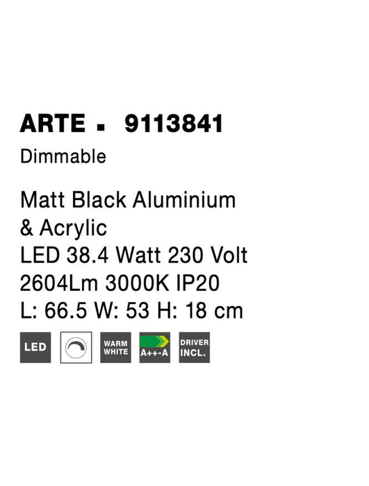 ARTE Matt Black Aluminium & Acrylic LED 38.4 Watt 230 Volt 2604Lm 3000K IP20 L: 66.5 W: 53 H: 18 cm