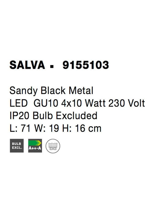 SALVA Sandy Black Metal LED GU10 4x10 Watt 230 Volt IP20 Bulb Excluded L: 71 W: 19 H: 16 cm