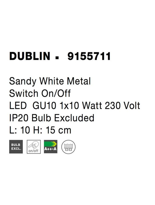 DUBLIN Sandy White Metal Switch On/Off LED GU10 1x10 Watt 230 Volt IP20 Bulb Excluded 15 L: 10 H: 15 cm