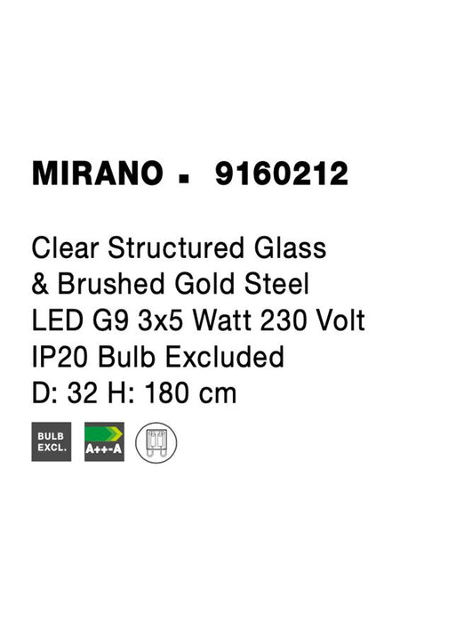MIRANO Clear Structured Glass & Brushed Gold Steel LED G9 3x5 Watt 230 Volt IP20 Bulb Excluded D: 32 H: 180 cm
