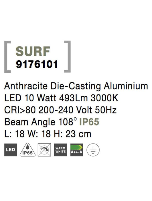 SURF Anthracite Die-Casting Aluminium LED 10 Watt 493Lm 3000K CRI>80 200-240 Volt 50Hz Beam Angle 108° IP65 L: 18 W: 18 H: 23 cm