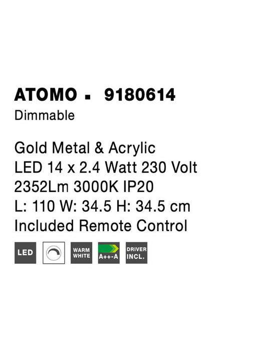 ATOMO Gold Metal & Acrylic LED 14 x 2.4 Watt 230 Volt 2352Lm 3000K IP20 L: 110 W: 34.5 H: 34.5 cm Included Remote Control