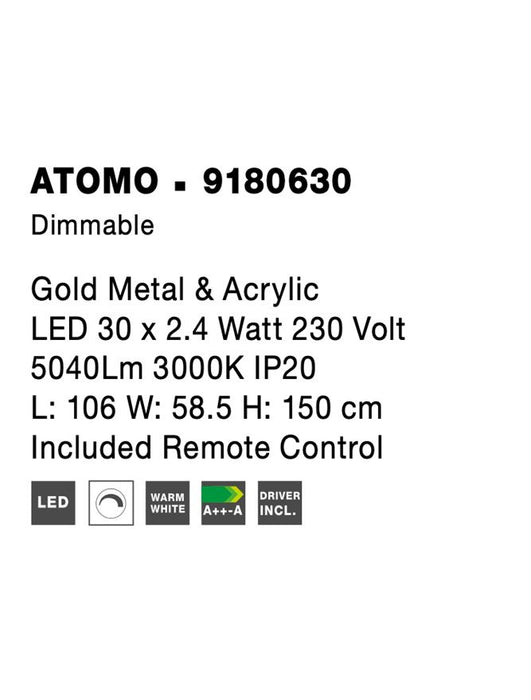 ATOMO Gold Metal & Acrylic LED 30 x 2.4 Watt 230 Volt 5040Lm 3000K IP20L: 106 W: 58.5 H: 150 cm Included Remote Control