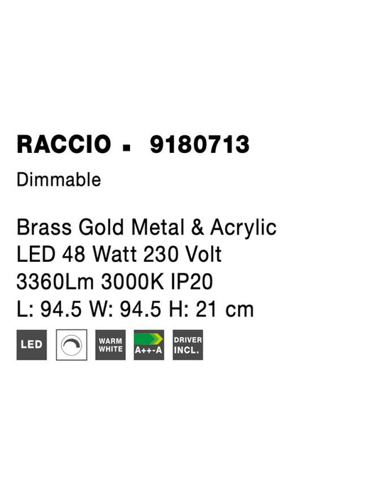 RACCIO Gold Metal & Acrylic LED 48 Watt 230 Volt 3360Lm 3000K IP20 L: 94.5 W: 94.5 H: 21 cm