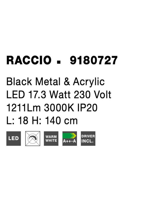 RACCIO Black Metal & Acrylic LED 17.3 Watt 230 Volt 1211Lm 3000K IP20 L: 18 H: 140 cm