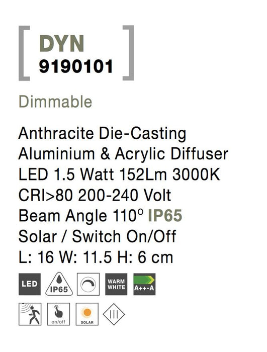 DYN Anthracite Die-Casting Aluminium & Acrylic Diffuser LED 1.5 Watt 152Lm 3000K CRI>80 200-240 Volt Beam Angle 110° IP65 Solar / Switch On/Off L: 16 W: 11.5 H: 6 cm