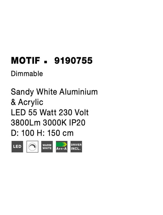 MOTIF Sandy White Aluminium & Acrylic LED 55 Watt 230 Volt 3800Lm 3000K IP20 D: 100 H: 150 cm