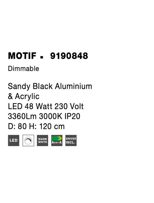 MOTIF Sandy Black Aluminium & Acrylic LED 48 Watt 230 Volt 3360Lm 3000K IP20 D: 80 H: 120 cm