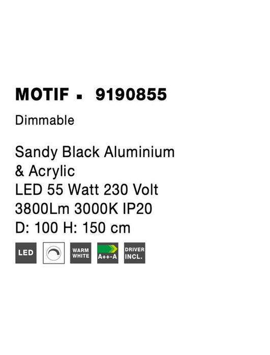 MOTIF Sandy Black Aluminium & Acrylic LED 55 Watt 230 Volt 3800Lm 3000K IP20 D: 100 H: 150 cm