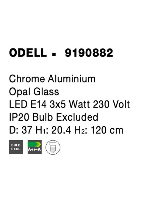 ODELL Chrome Aluminium Opal Glass LED E14 3x5 Watt 230 Volt IP20 Bulb Excluded D: 37 H1: 20.4 H2: 120 cm