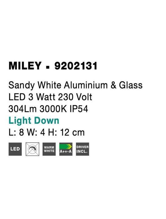 MILEY Sandy White Aluminium & Glass LED 3 Watt 304Lm 3000K CRI>80 200-240 Volt IP54
Light Down L: 8 W: 4 H: 12 cm