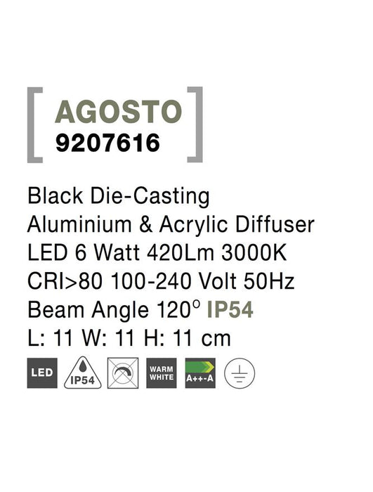 AGOSTO Black Aluminium & Acrylic LED 6 Watt 420Lm 3000K 50Hz L: 11 W: 11 H: 11 cm IP54