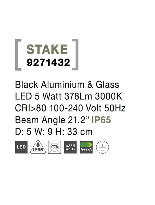 STAKE Black Aluminium & Glass LED 5 Watt 378Lm 3000K CRI>80 100-240 Volt 50Hz Beam Angle 21.2° IP65 D: 5 W: 9 H: 33 cm