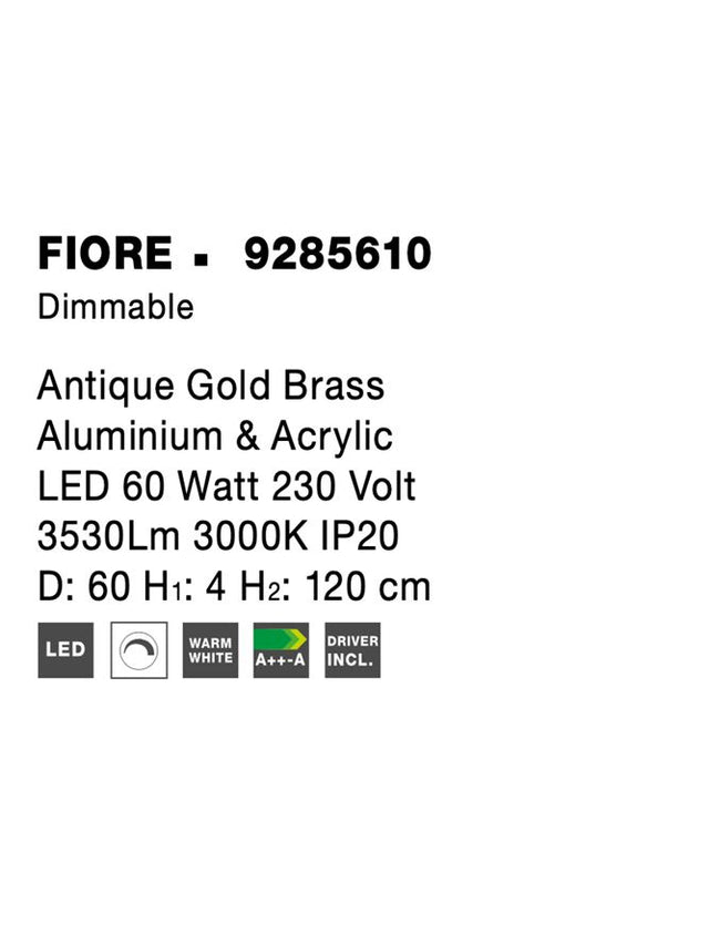 FIORE Antique Gold Brass Aluminium & Acrylic LED 60 Watt 230 Volt 3530Lm 3000K IP20 D: 60 H1: 4 H2: 120 cm