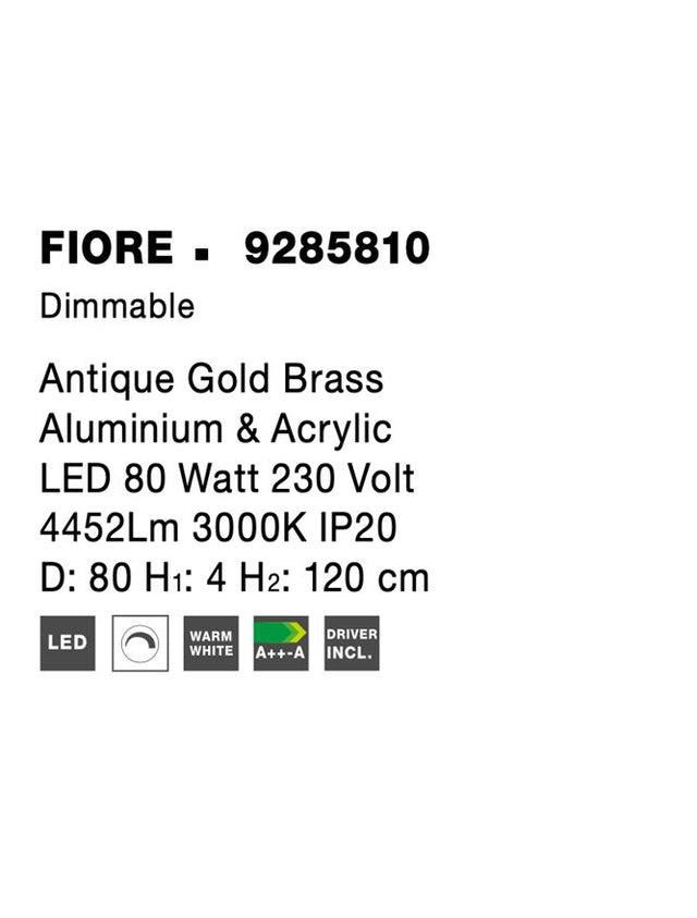 FIORE Antique Gold Brass Aluminium & Acrylic LED 80 Watt 230 Volt 4452Lm 3000K IP20 D: 80 H1: 4 H2: 120 cm