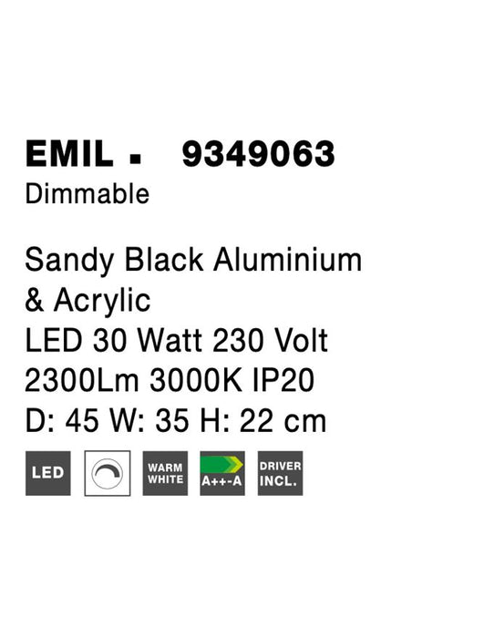 EMIL Sandy Black Aluminium & Acrylic LED 30 Watt 230 Volt 2300Lm 3000K IP20 D: 45 W: 35 H: 22 cm