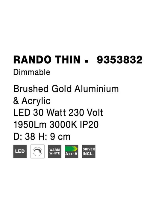 RANDO THIN Brushed Gold Aluminium & Acrylic LED 30 Watt 230 Volt 1950Lm 3000K IP20 D: 38 H: 9 cm