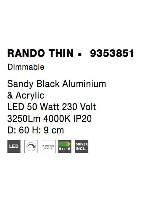 RANDO THIN Sandy Black Aluminium & Acrylic LED 50 Watt 230 Volt 3250Lm 4000K IP20 D: 60 H: 9 cm